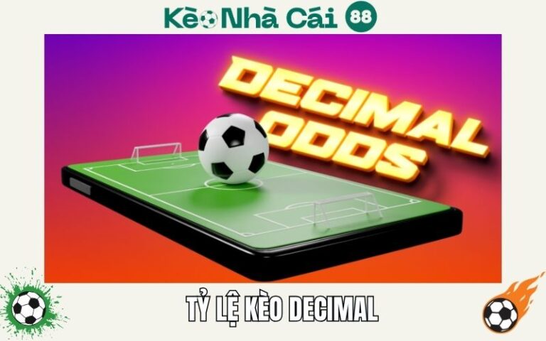 Tỷ Lệ Cược Decimal Là Gì? Cách Hiểu Đúng Để Chơi Ăn Tiền 32 Ty Le Cuoc Decimal La Gi Cach Hieu Dung De Choi An Tien
